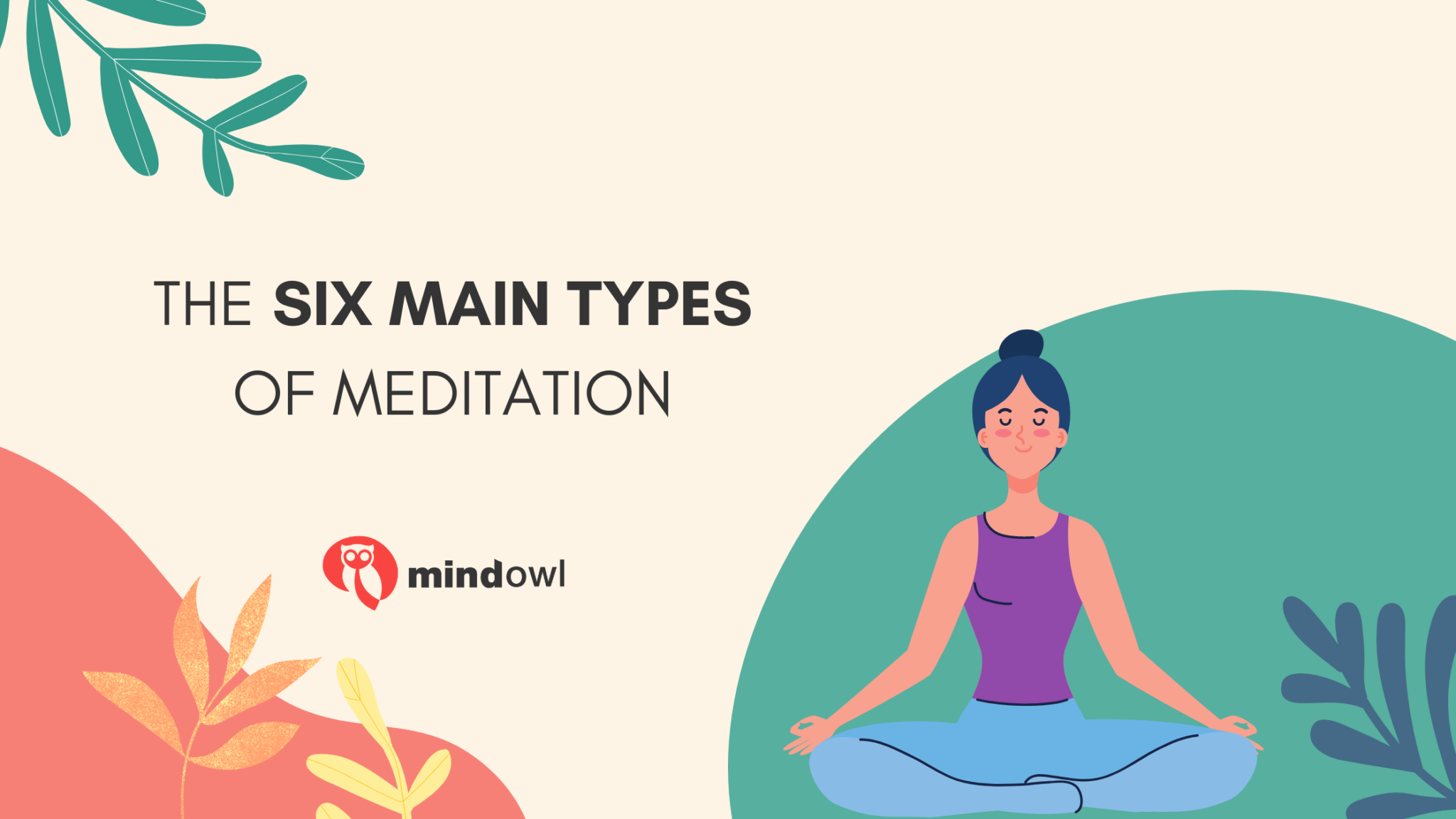 The Six Main Types Of Meditation - MindOwl