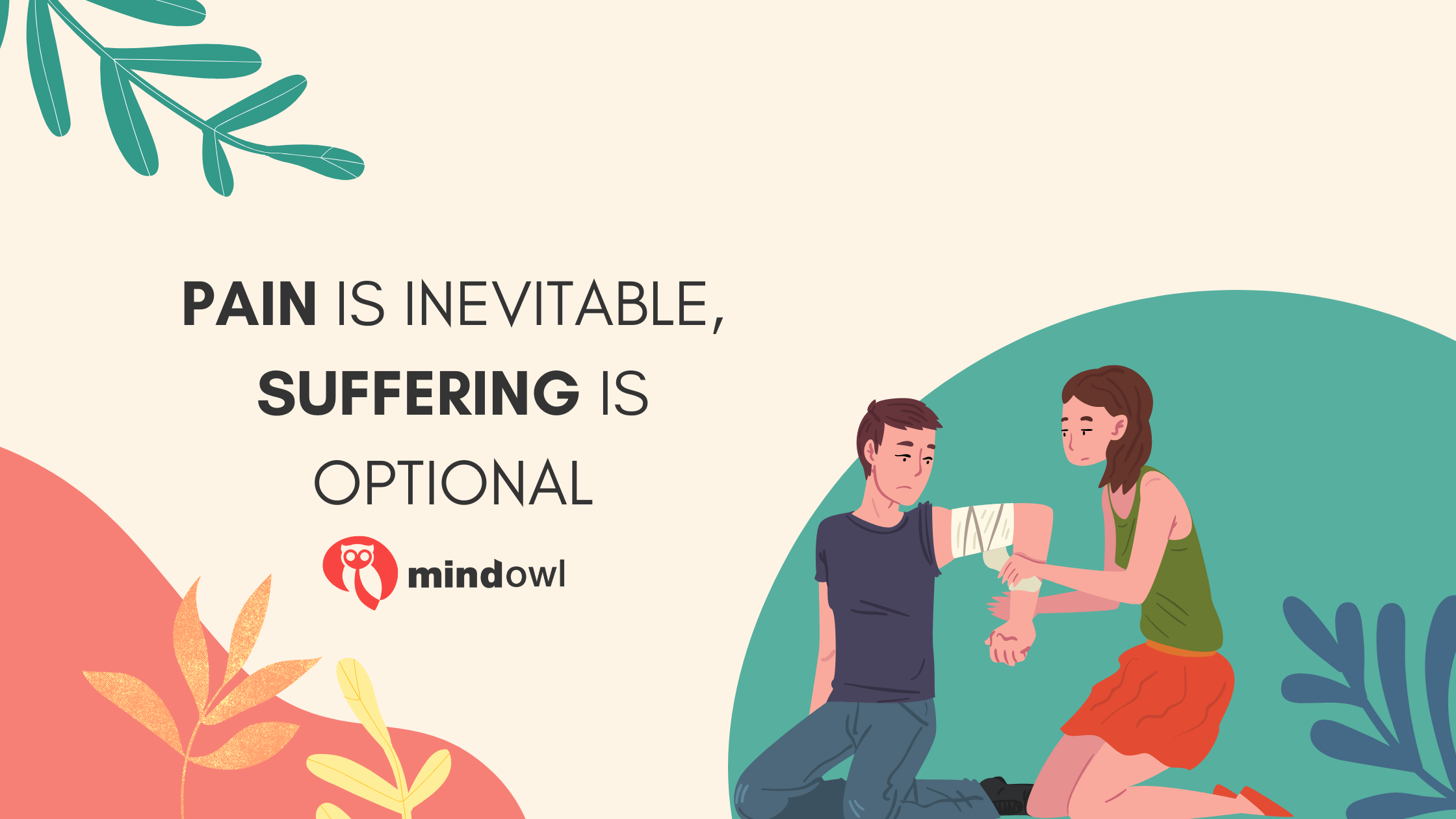 Pain is inevitable, suffering is optional | How to avoid suffering unnecessarily