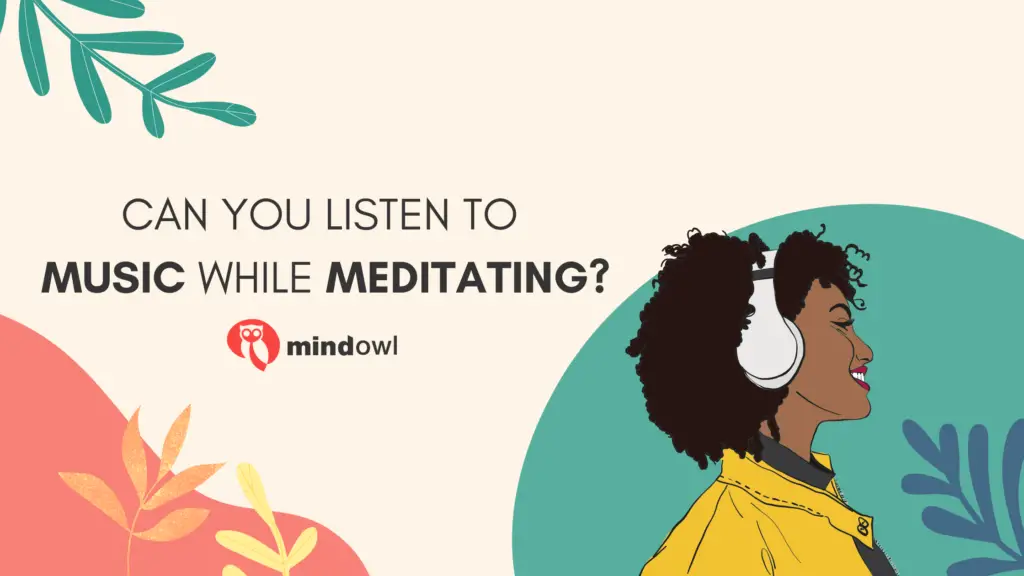 can-you-listen-to-music-while-meditating-mindowl