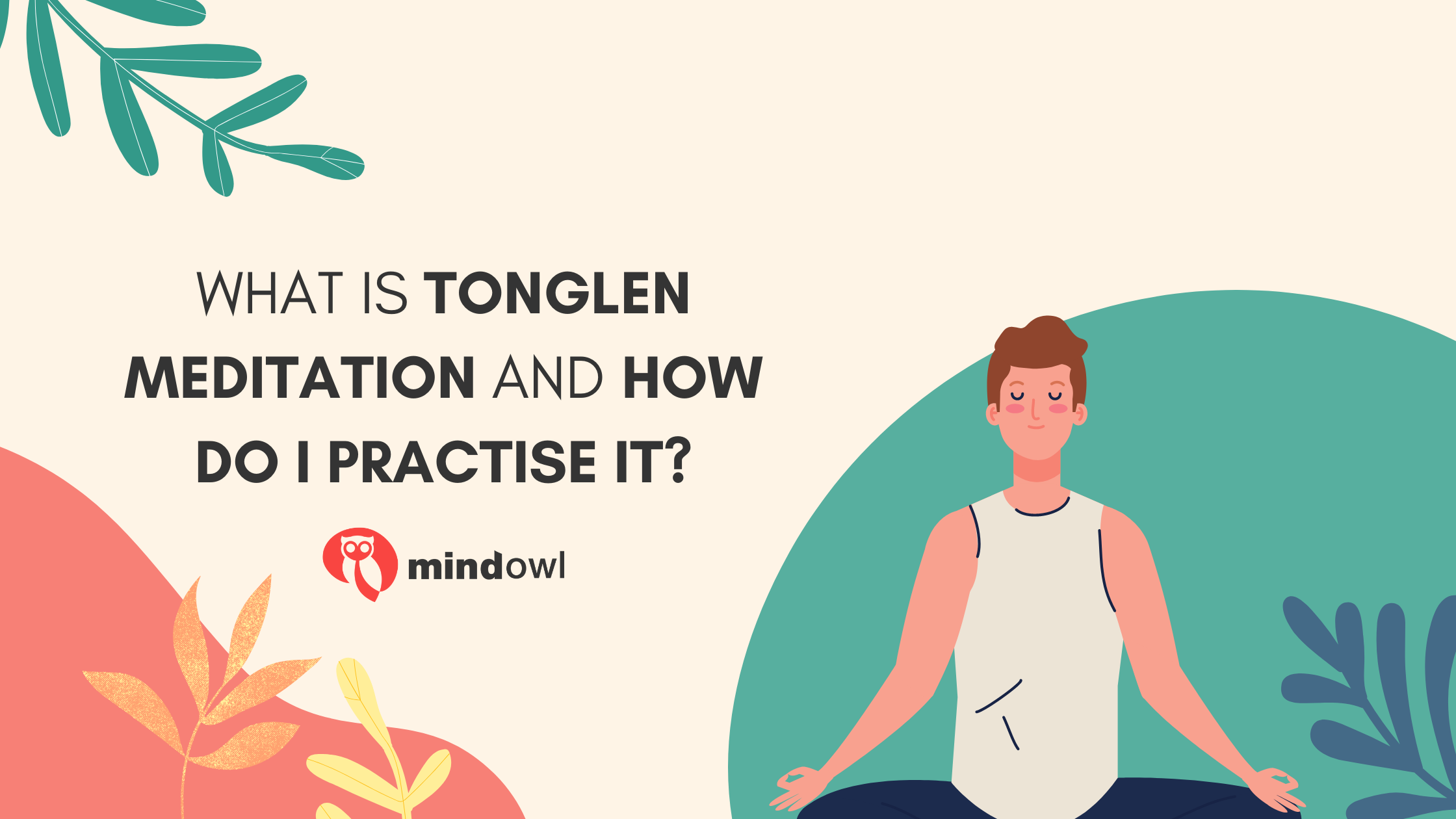 What is Tonglen meditation and how do I practise it?