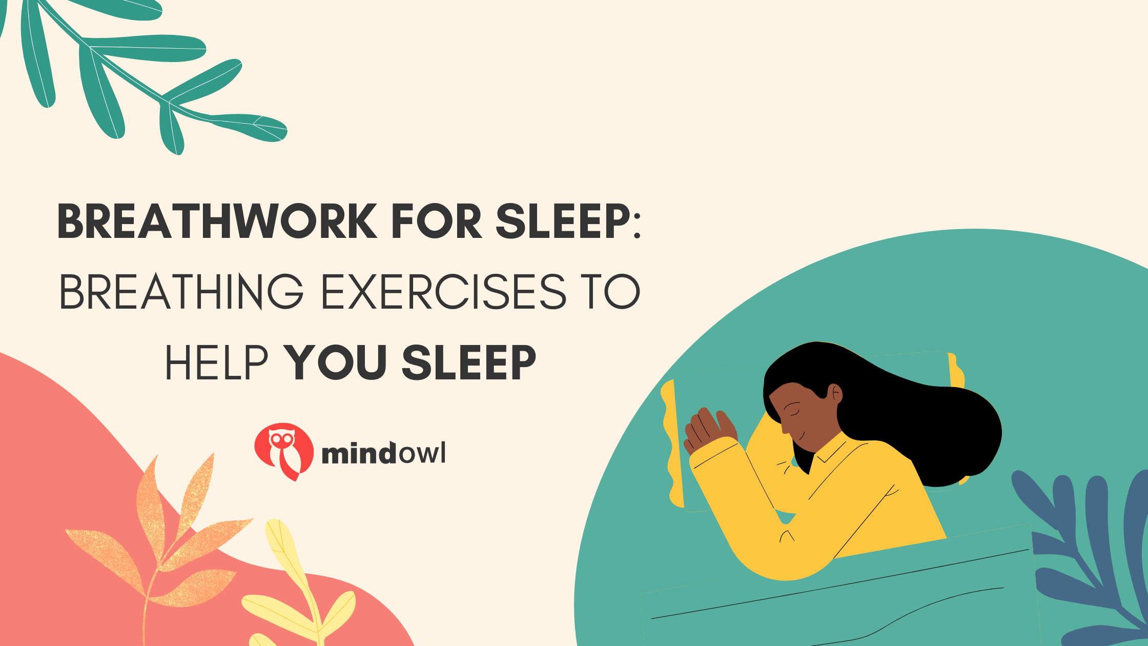 Breathwork for sleep: Breathing exercises to help you sleep