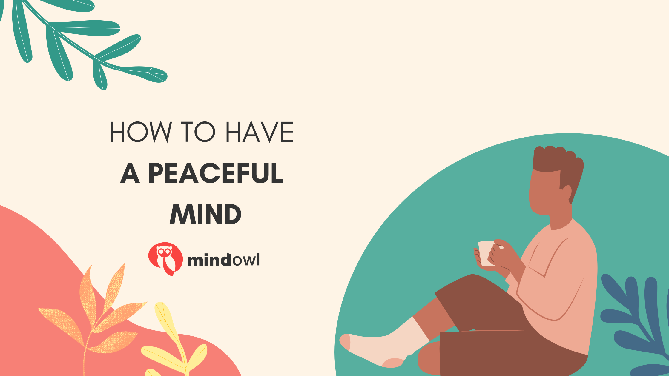 How to have a peaceful mind
