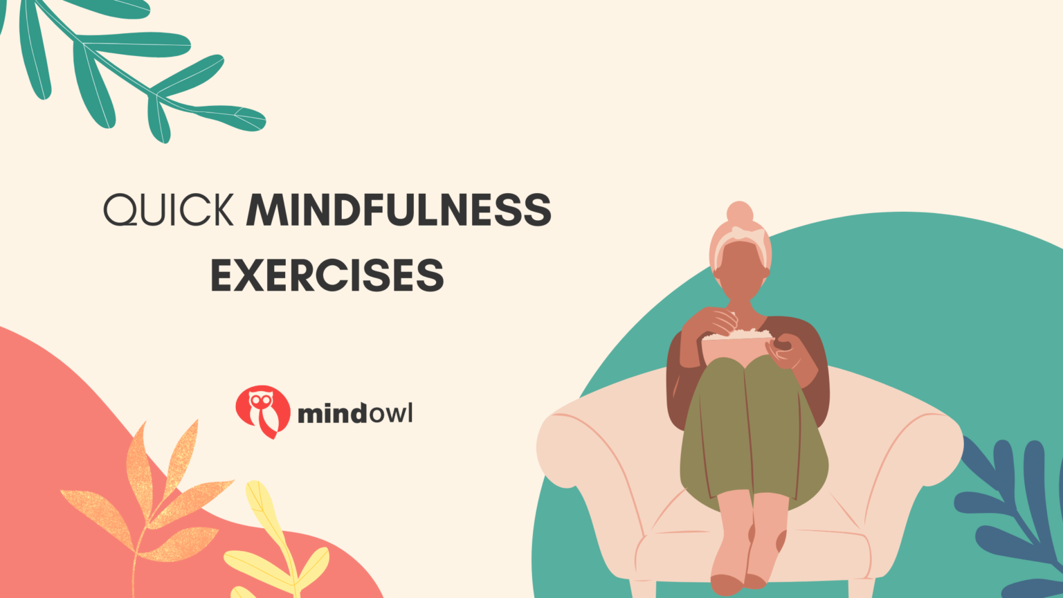 Quick Mindfulness Exercises You Can Do Anywhere - MindOwl