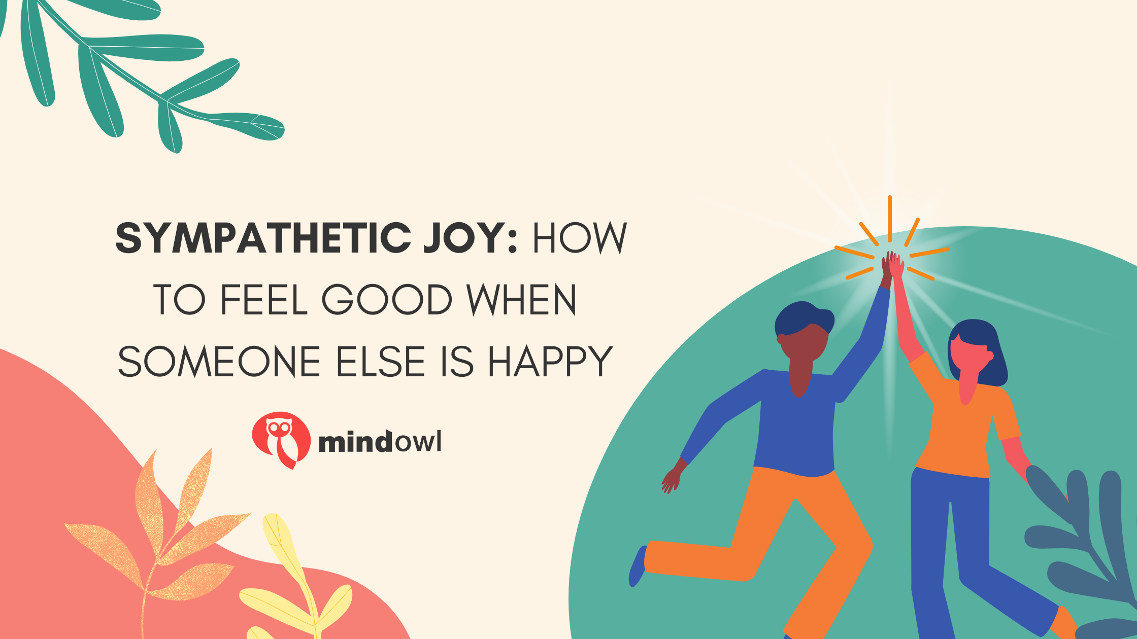 Sympathetic joy: How to feel good when someone else is happy