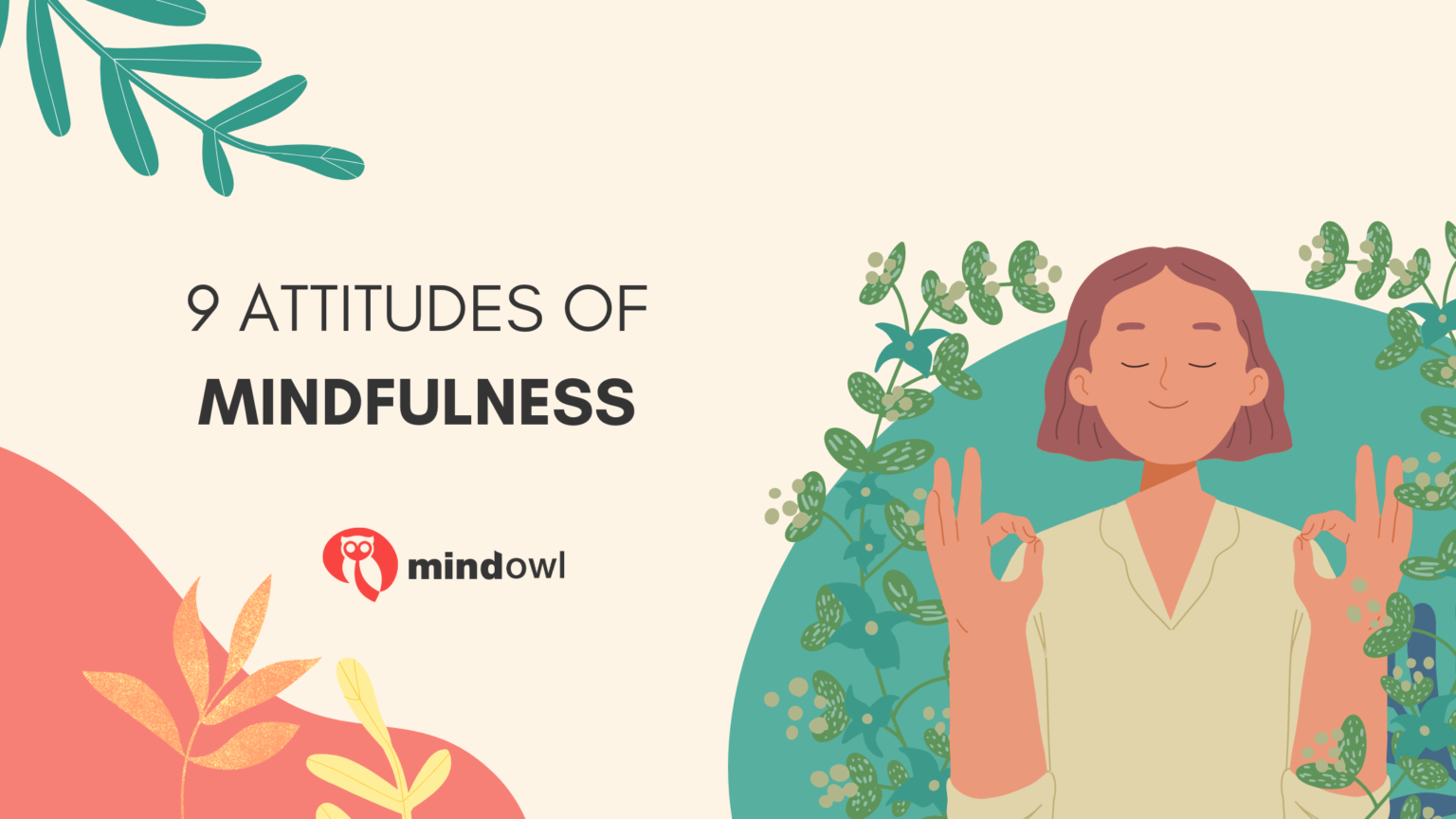 9 Attitudes Of Mindfulness - MindOwl