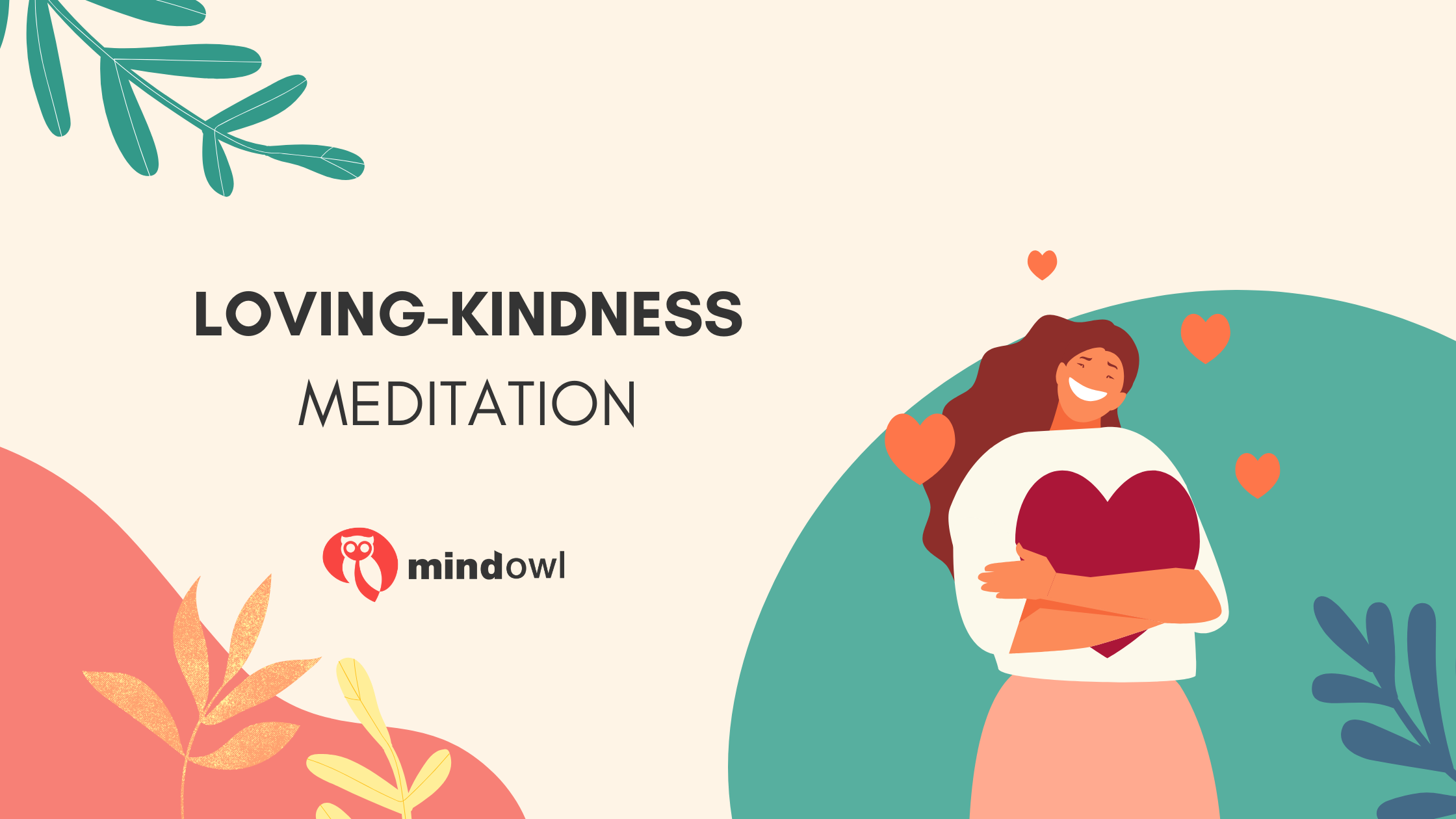 The Surprising Power of Loving-Kindness Meditation