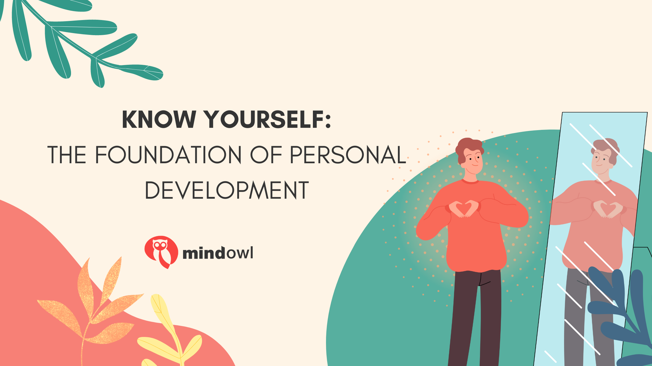 Know Yourself: The Foundation of Personal Development