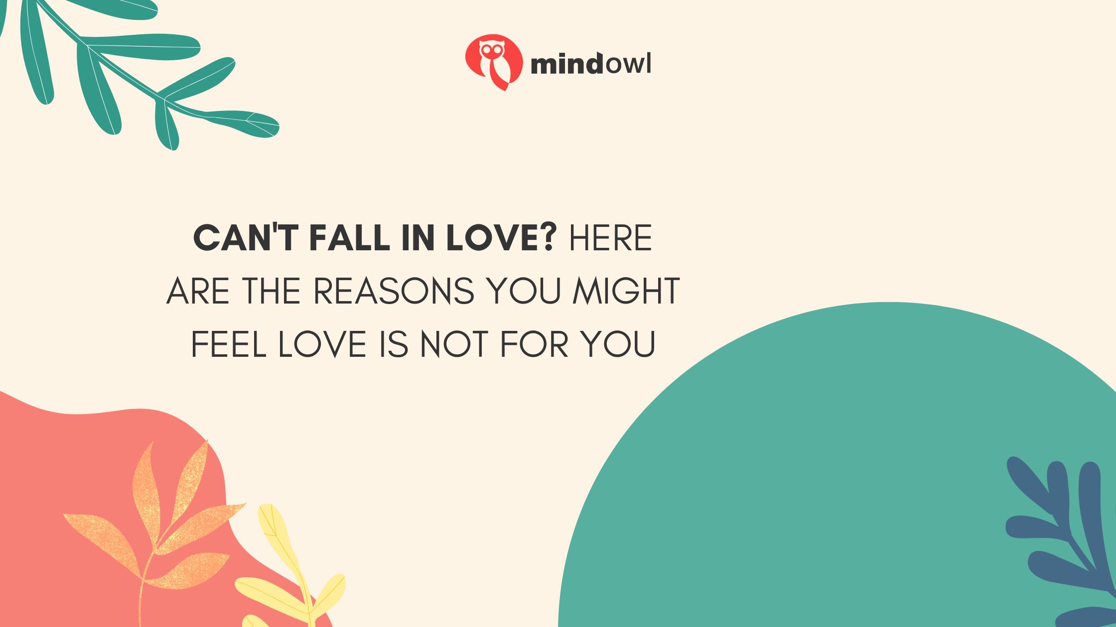 Can’t Fall in Love? Here are the reasons you might feel love is not for you