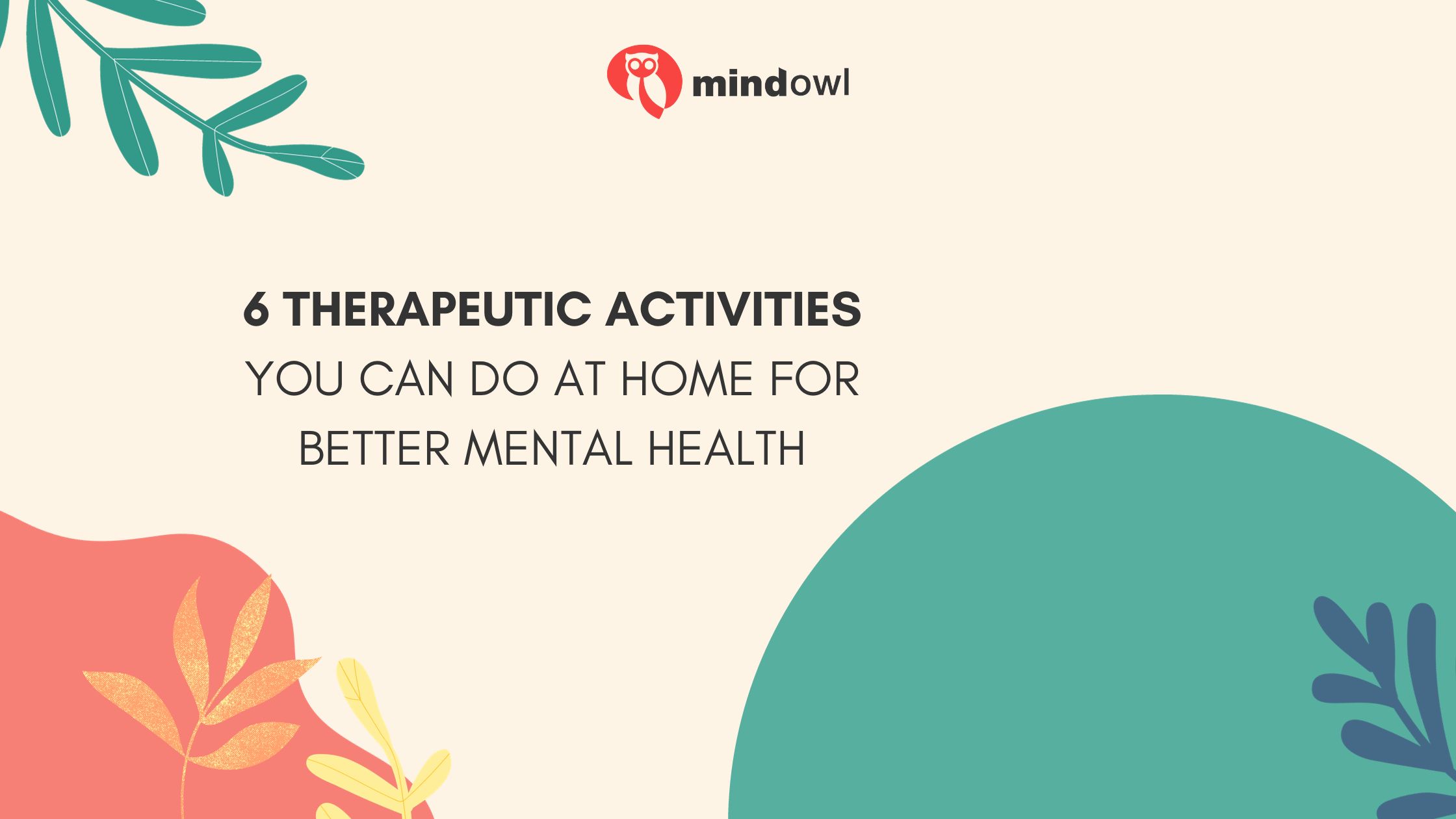6 Therapeutic Activities You Can Do At Home For Better Mental Health