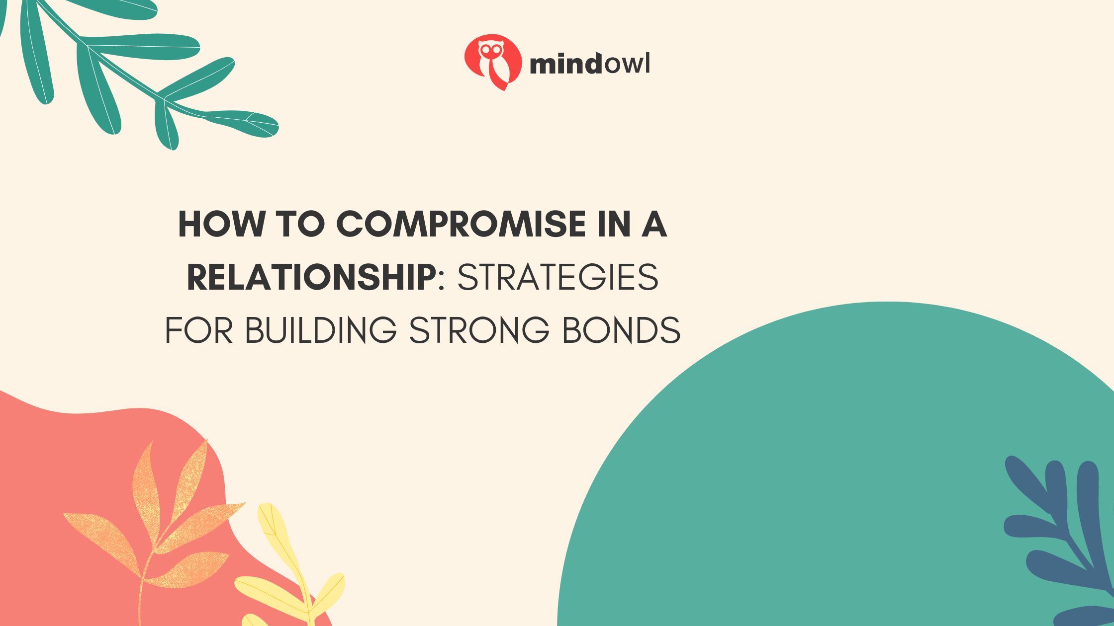 How To Compromise In A Relationship: Strategies For Building Strong Bonds