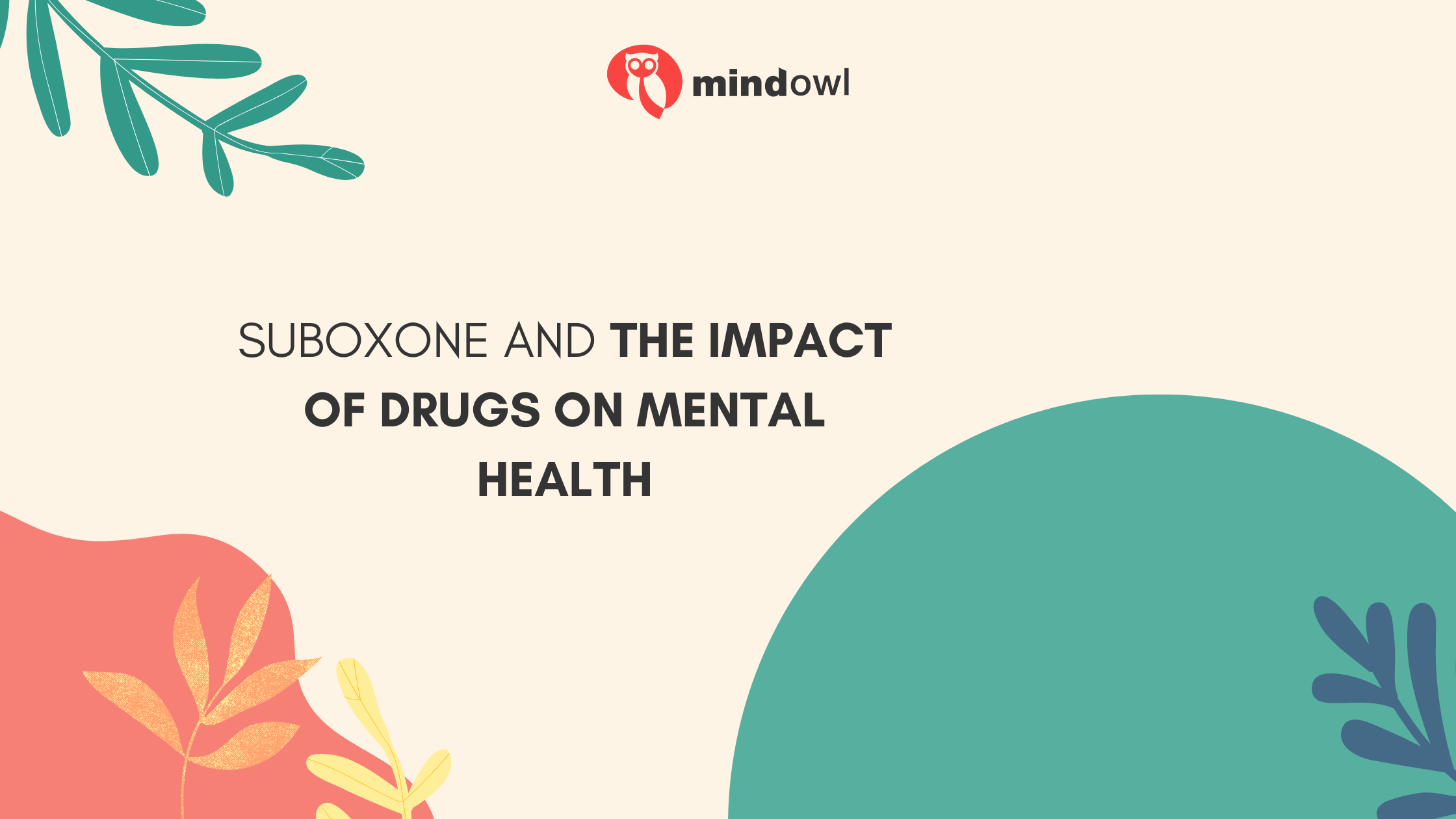 Suboxone and the impact of drugs on mental health