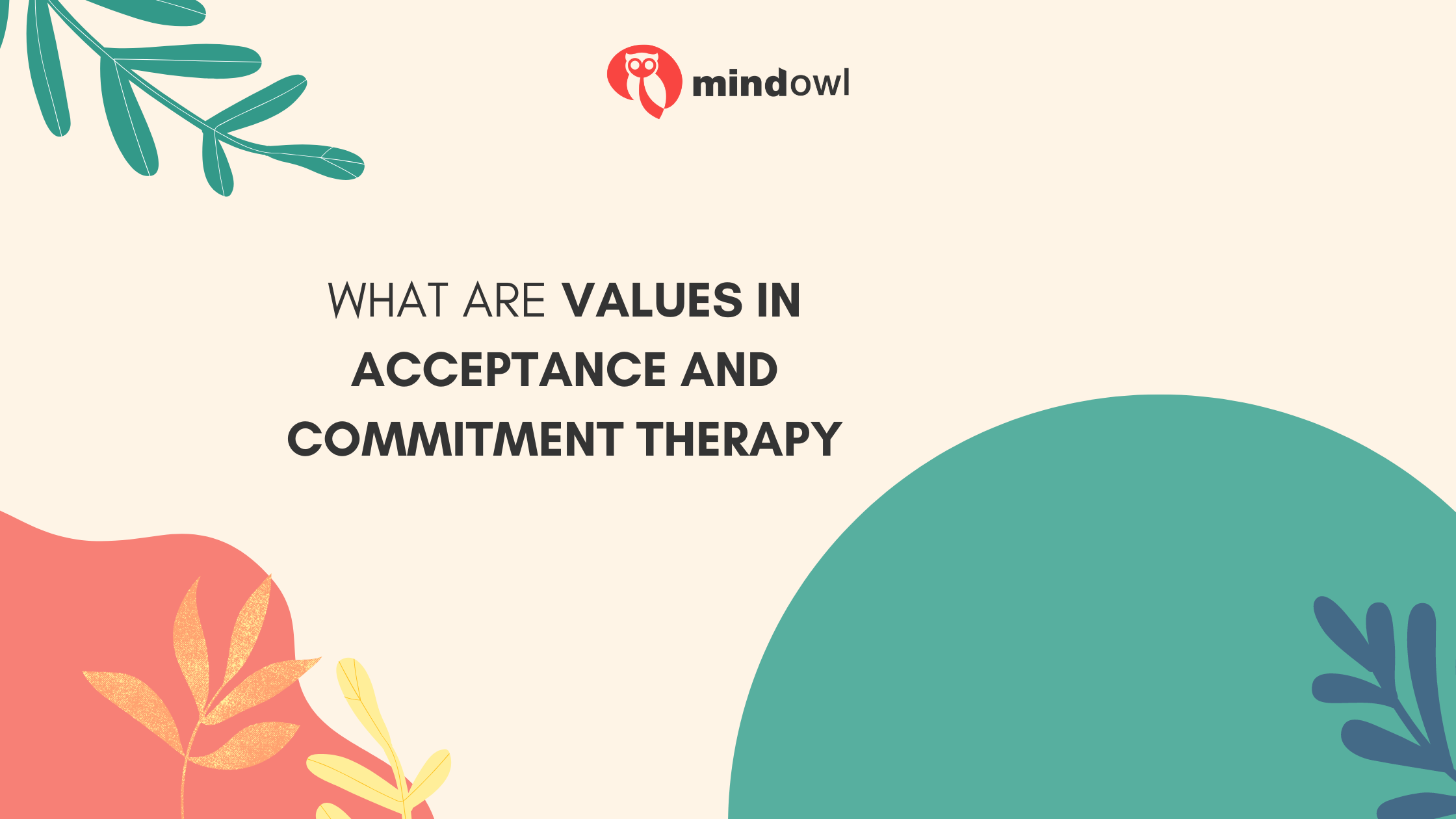 What Are Values In Acceptance And Commitment Therapy