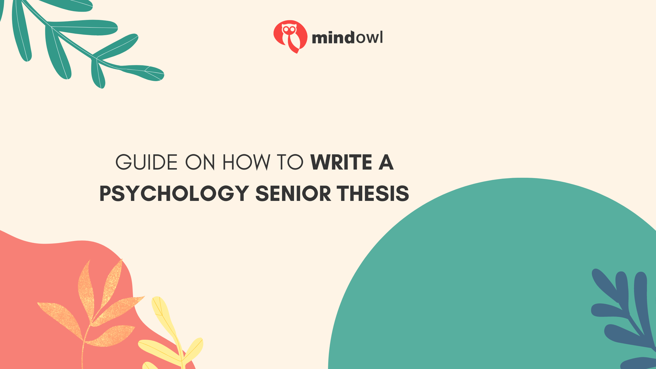 Guide on How to Write A Psychology Senior Thesis 