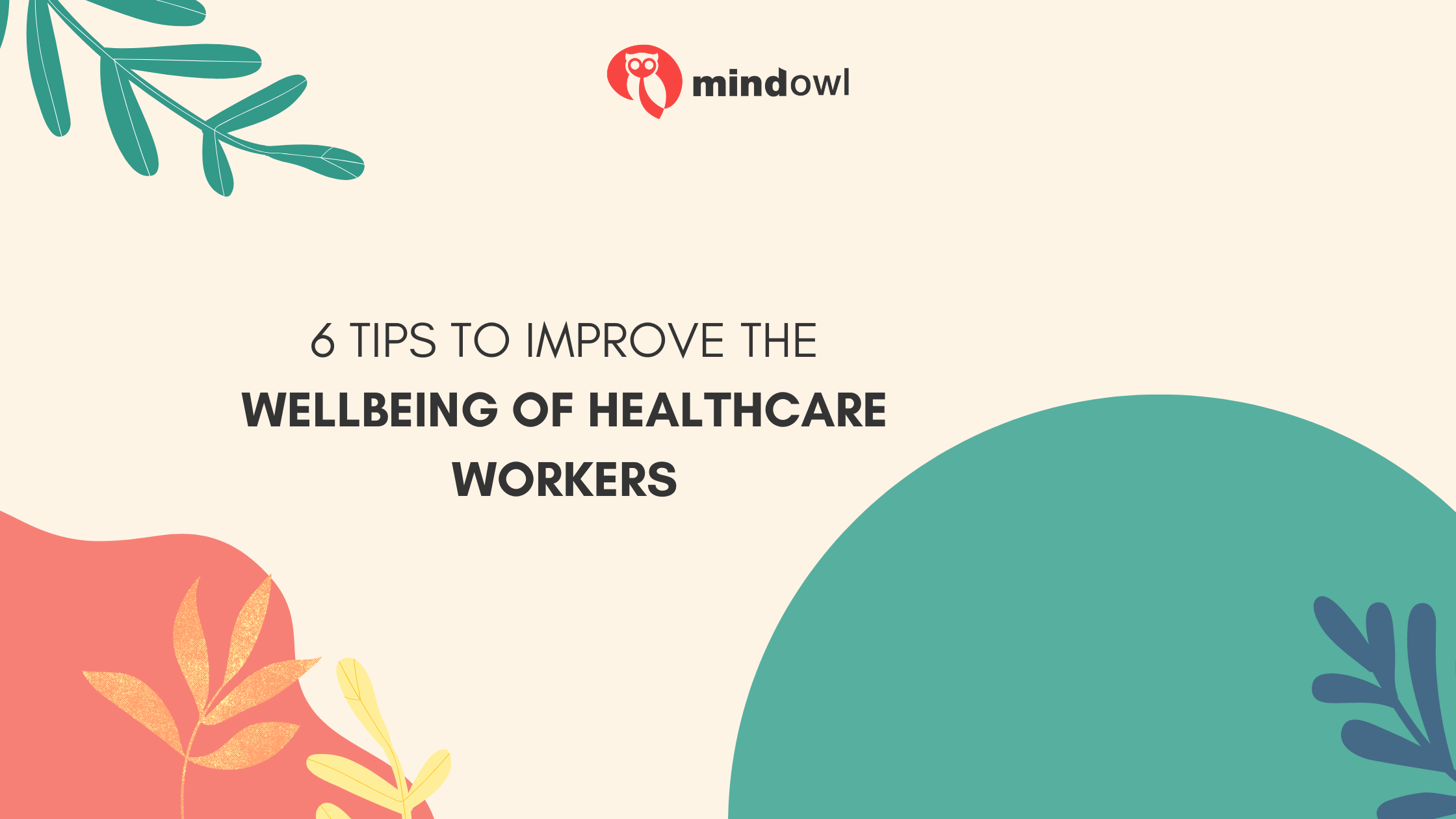 6 Tips To Improve The Wellbeing Of Healthcare Workers