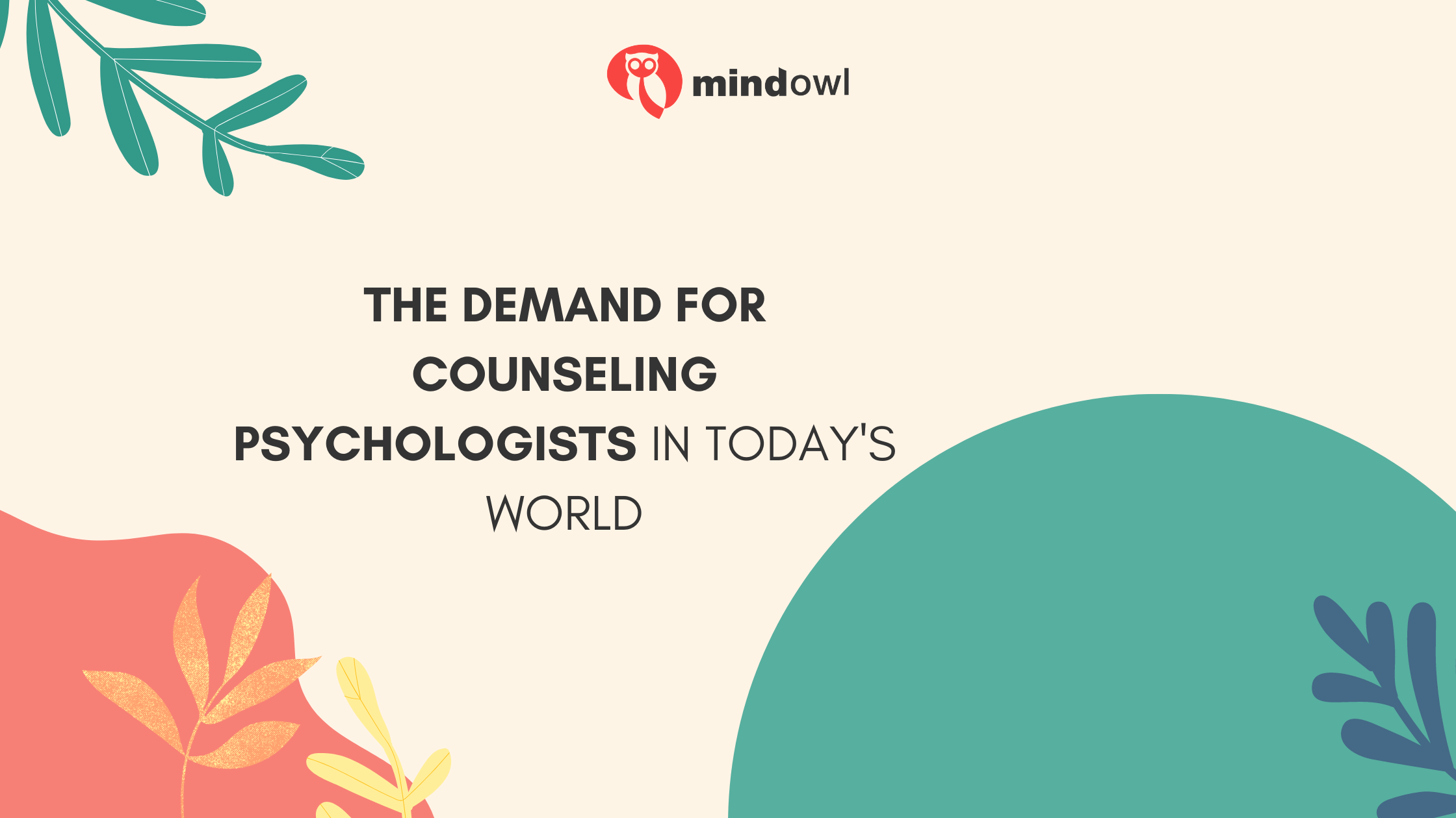 The Demand For Counseling Psychologists In Today’s World