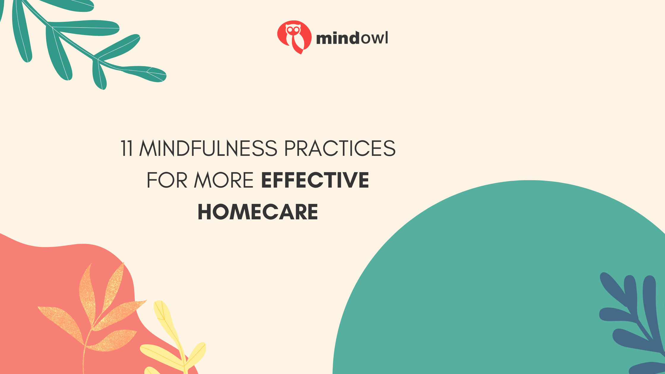11 Mindfulness Practices for More Effective Homecare