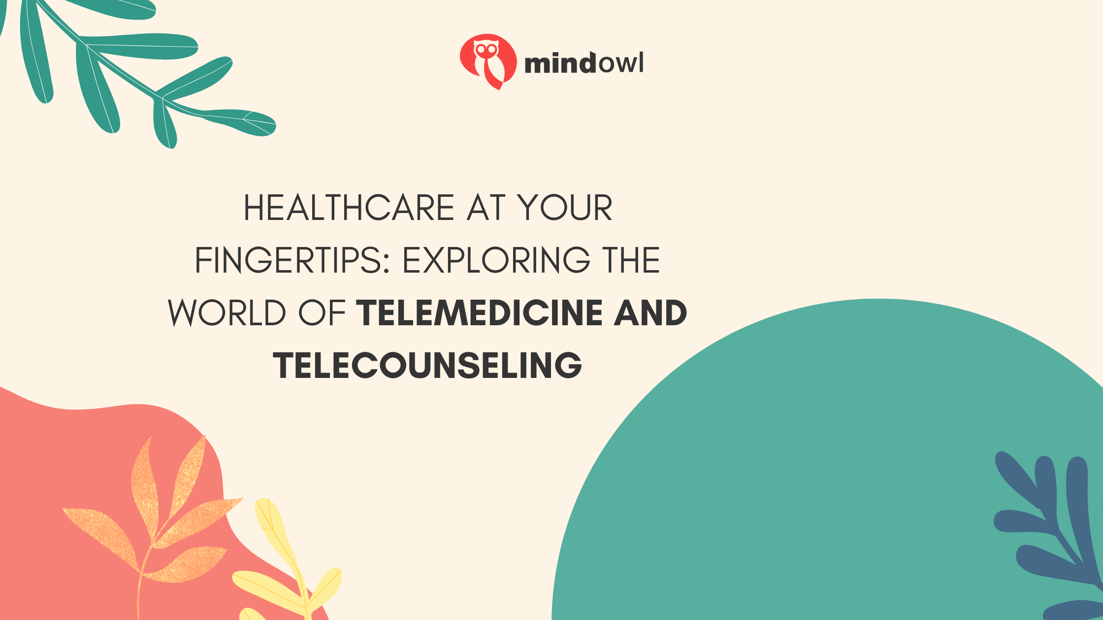 Healthcare At Your Fingertips: Exploring The World Of Telemedicine And Telecounseling