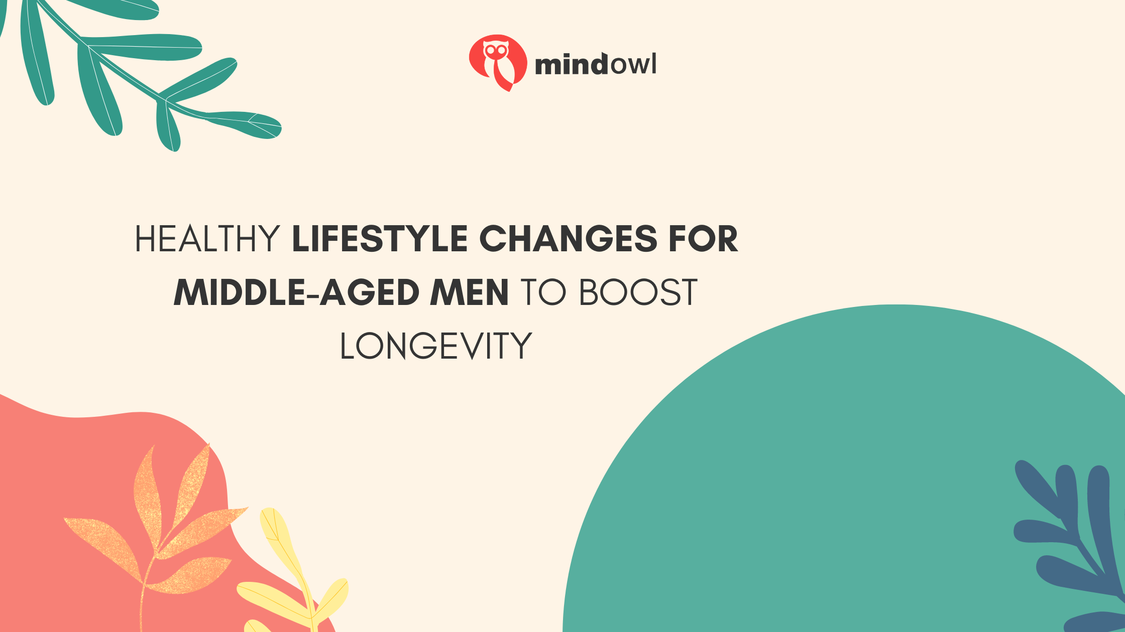 Healthy Lifestyle Changes for Middle-Aged Men to Boost Longevity