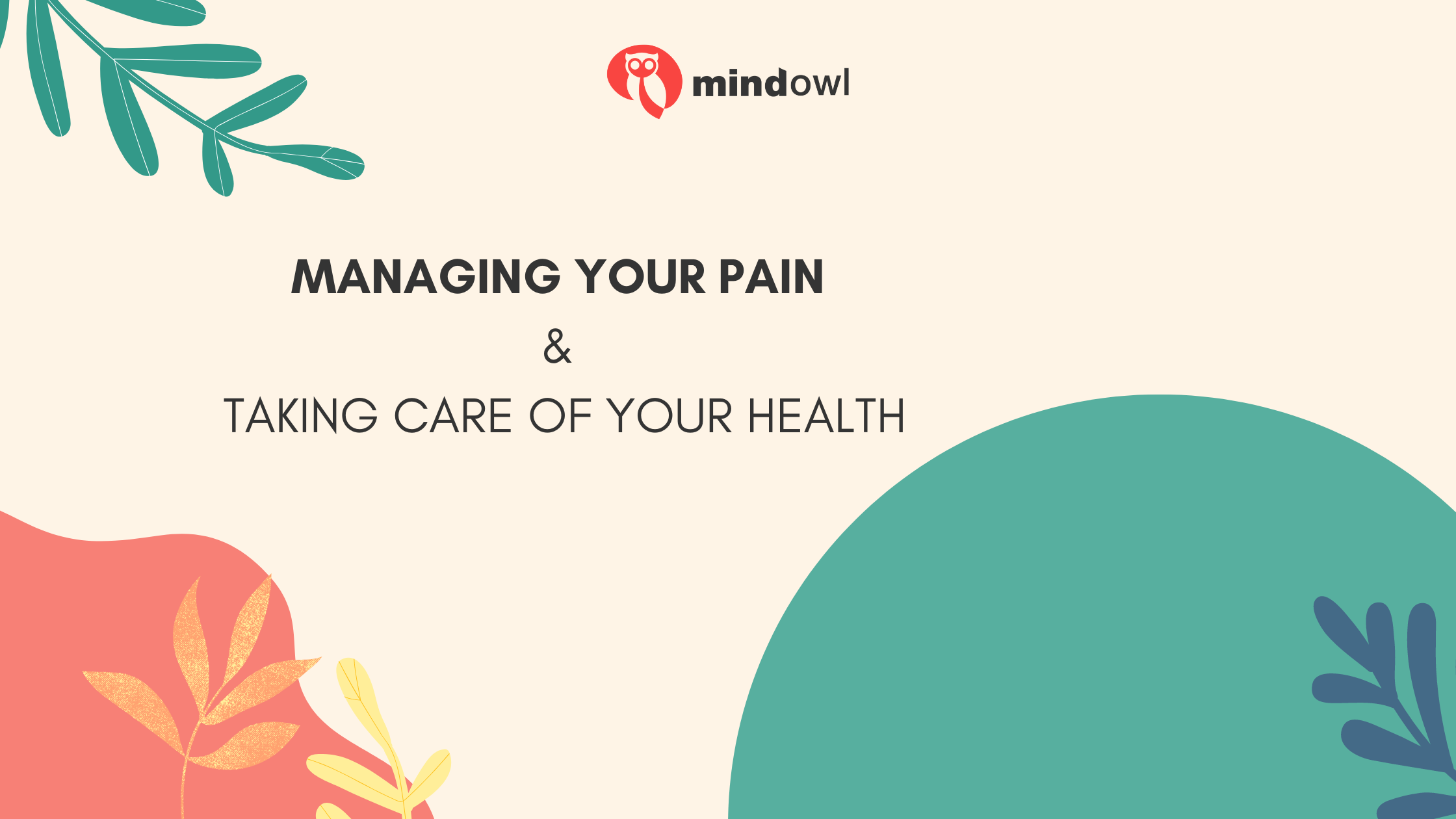 Managing Your Pain & Taking Care of Your Health: Key Tips to Follow