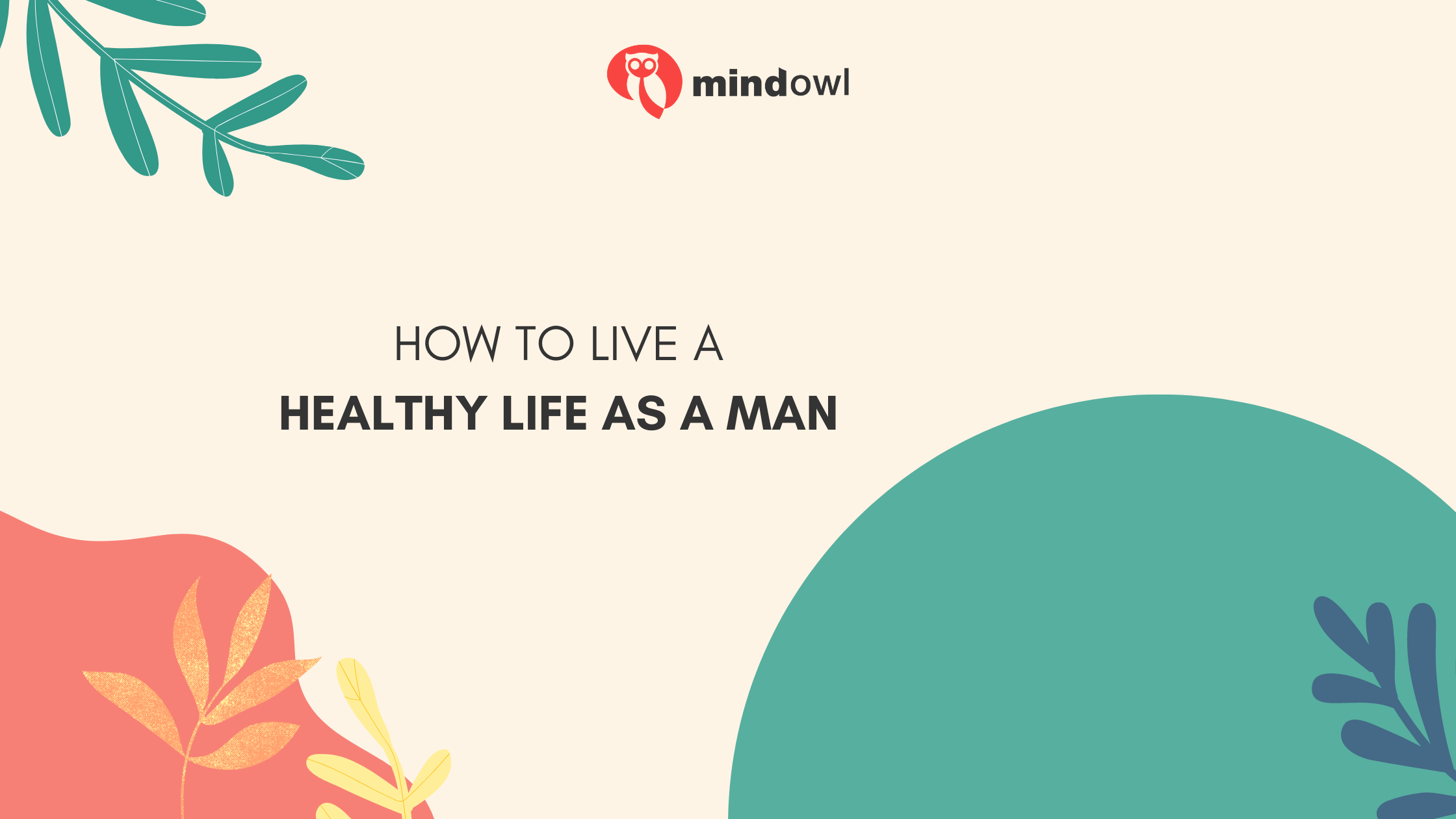 How to Live a Healthy Life as a Man 