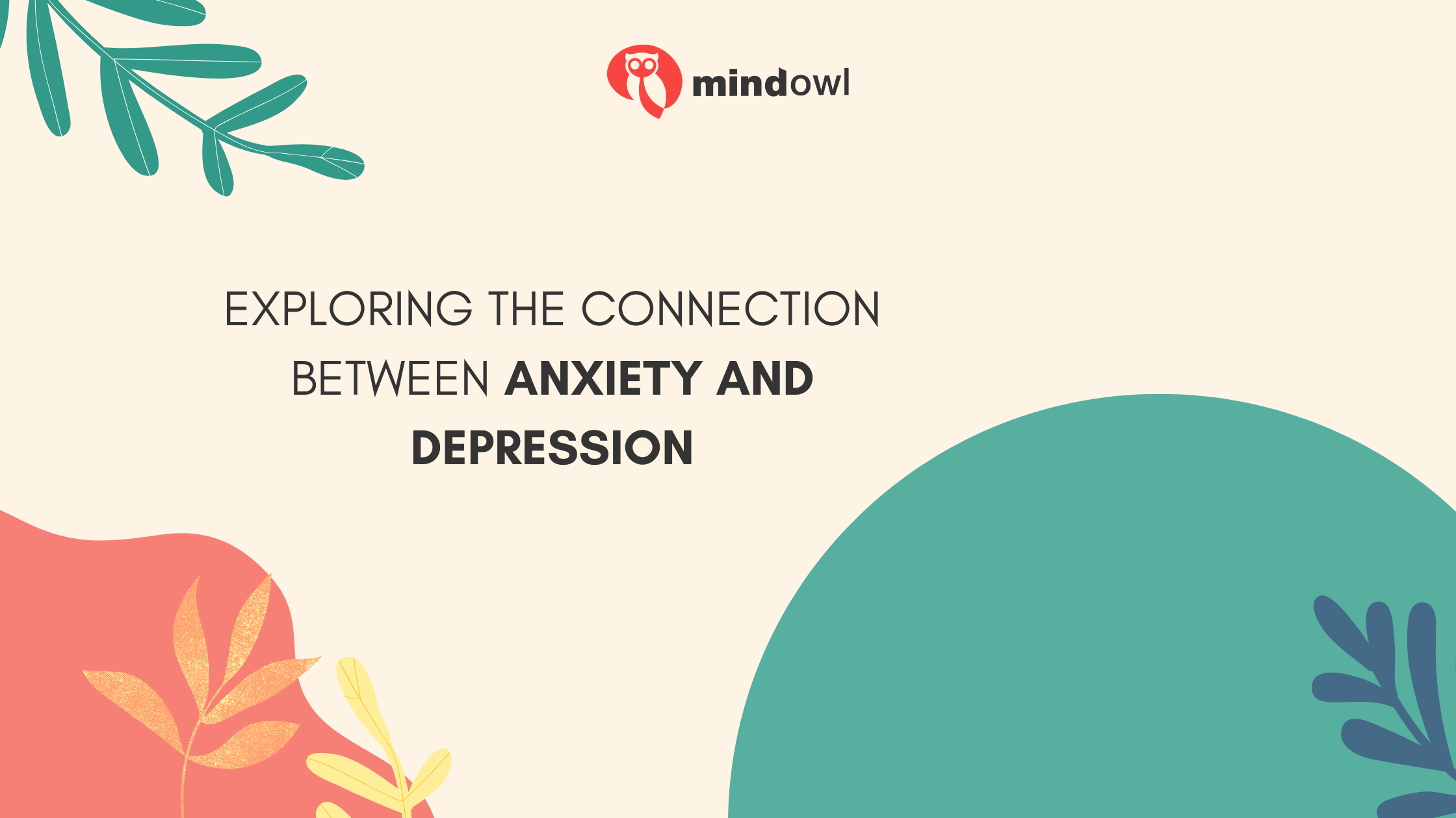 Exploring the Connection Between Anxiety and Depression