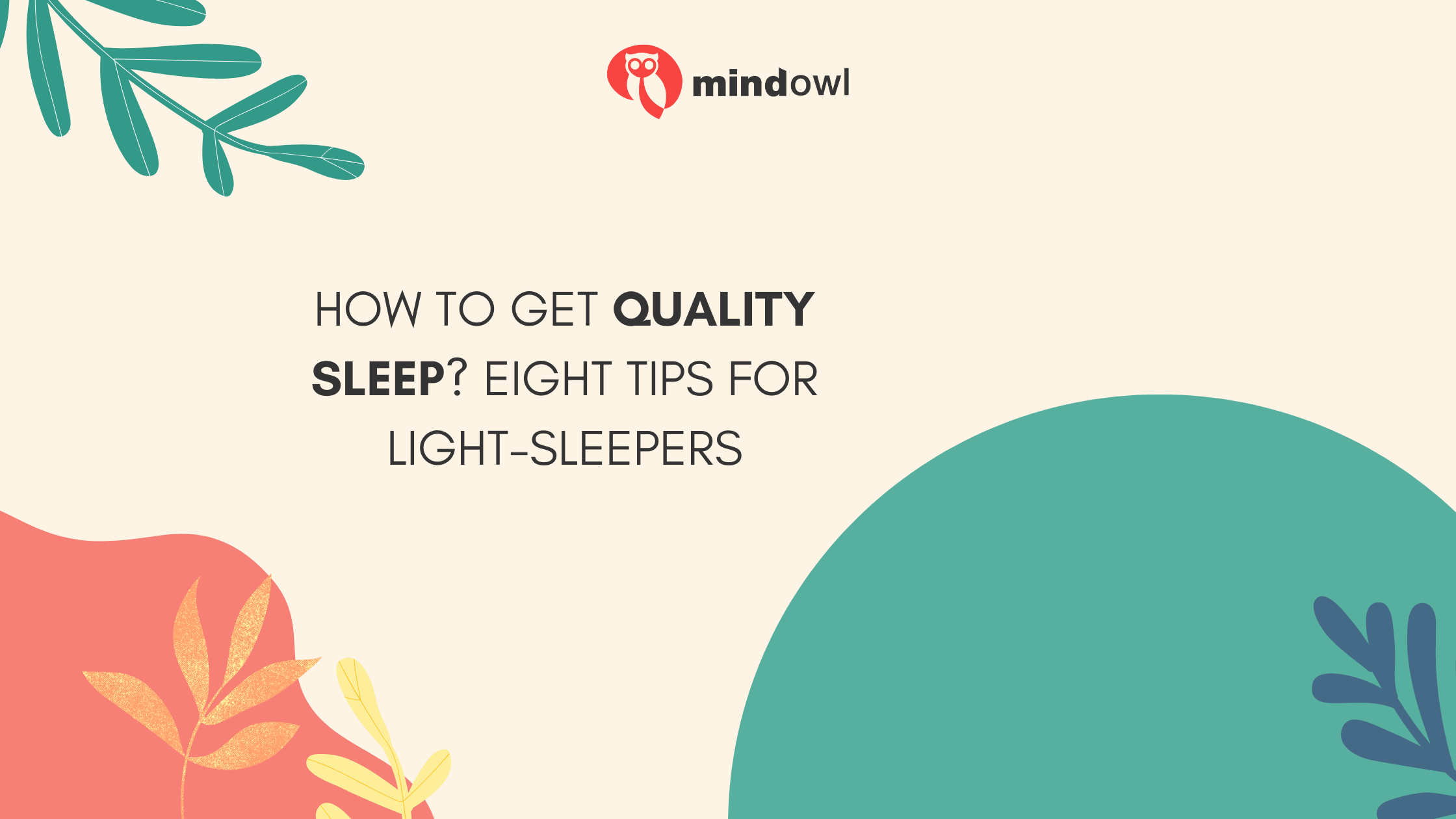 How to Get Quality Sleep? Eight Tips for Light-Sleepers