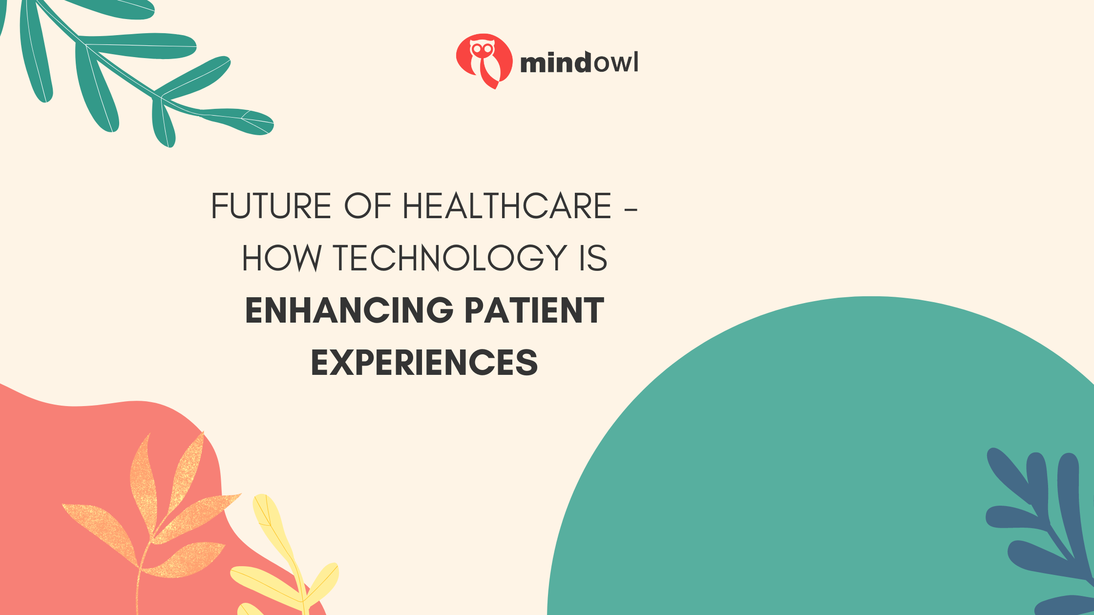 Future of Healthcare – How Technology Is Enhancing Patient Experiences