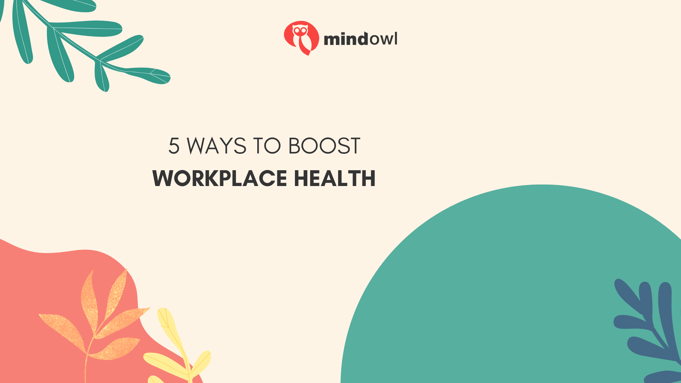 5 Ways to Boost Workplace Health