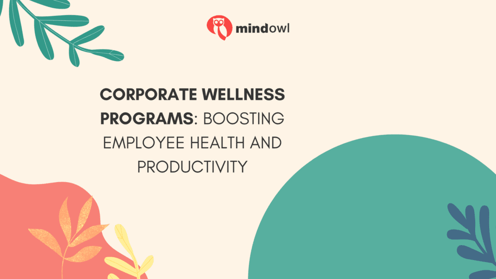 Corporate Wellness Programs: Boosting Employee Health And Productivity ...
