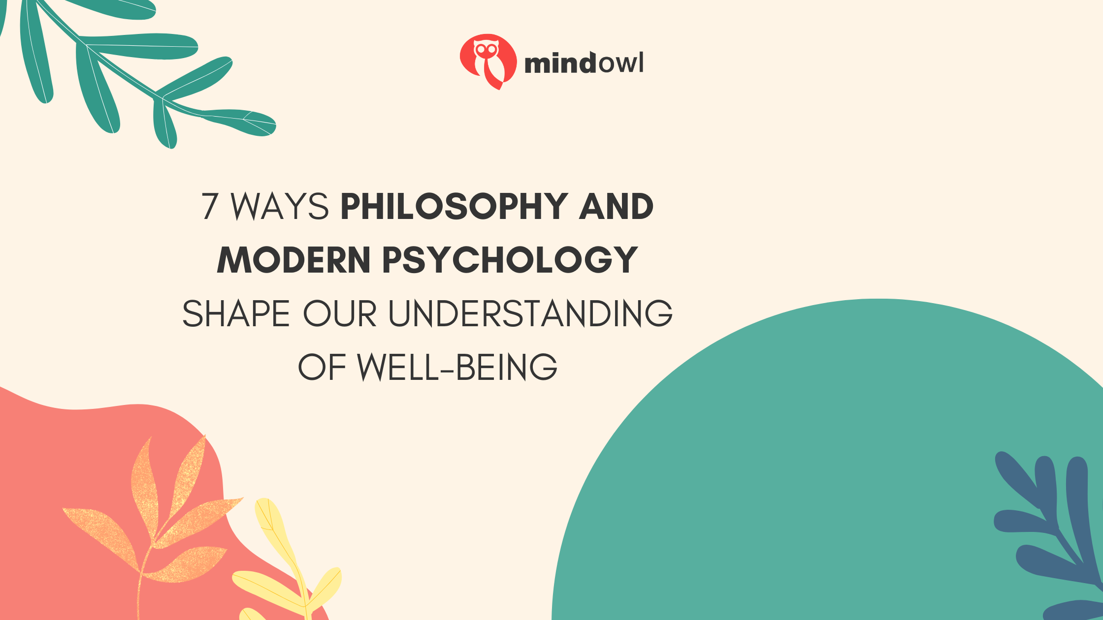 7 Ways Philosophy and Modern Psychology Shape Our Understanding of Well-Being