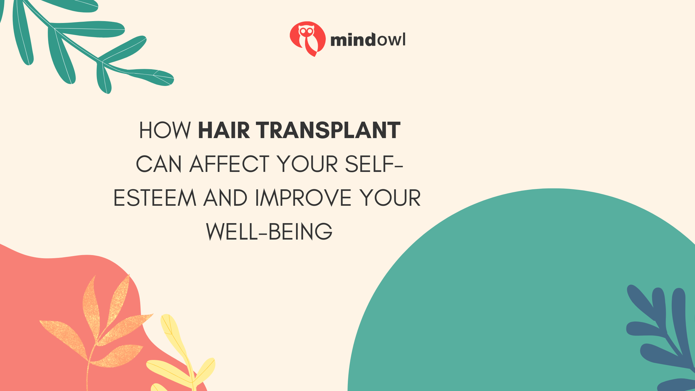 How Hair Transplant Can Affect Your Self-esteem and Improve your Well-being