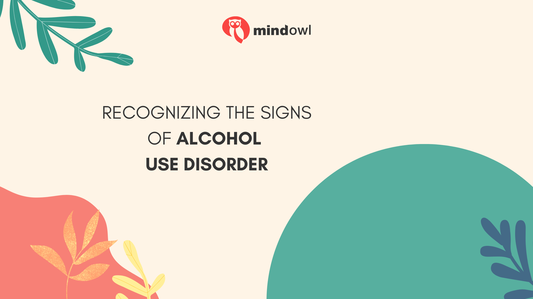 Why Early Intervention Matters: Recognizing the Signs of Alcohol Use Disorder