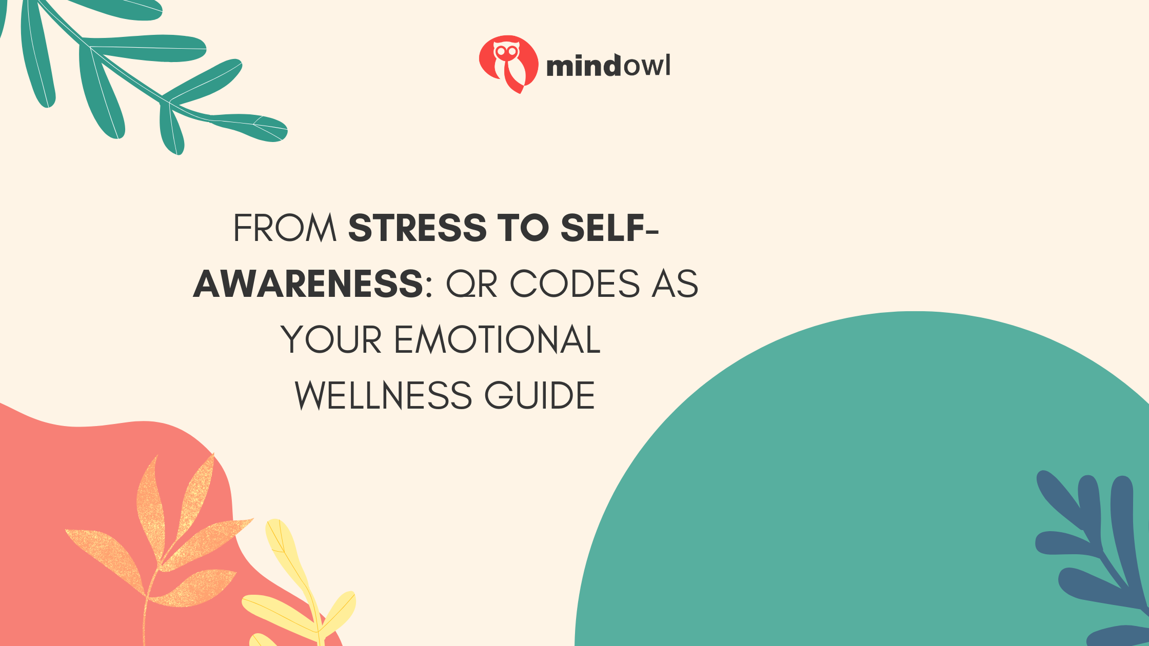 From Stress to Self-Awareness: QR Codes as Your Emotional Wellness Guide