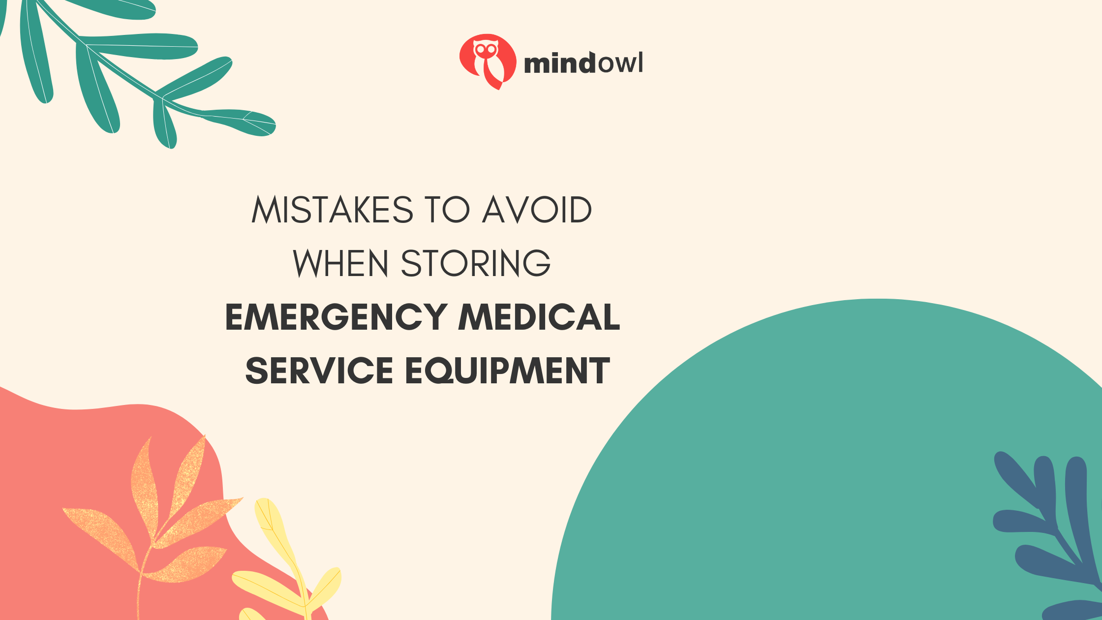 Mistakes to Avoid When Storing Emergency Medical Service Equipment