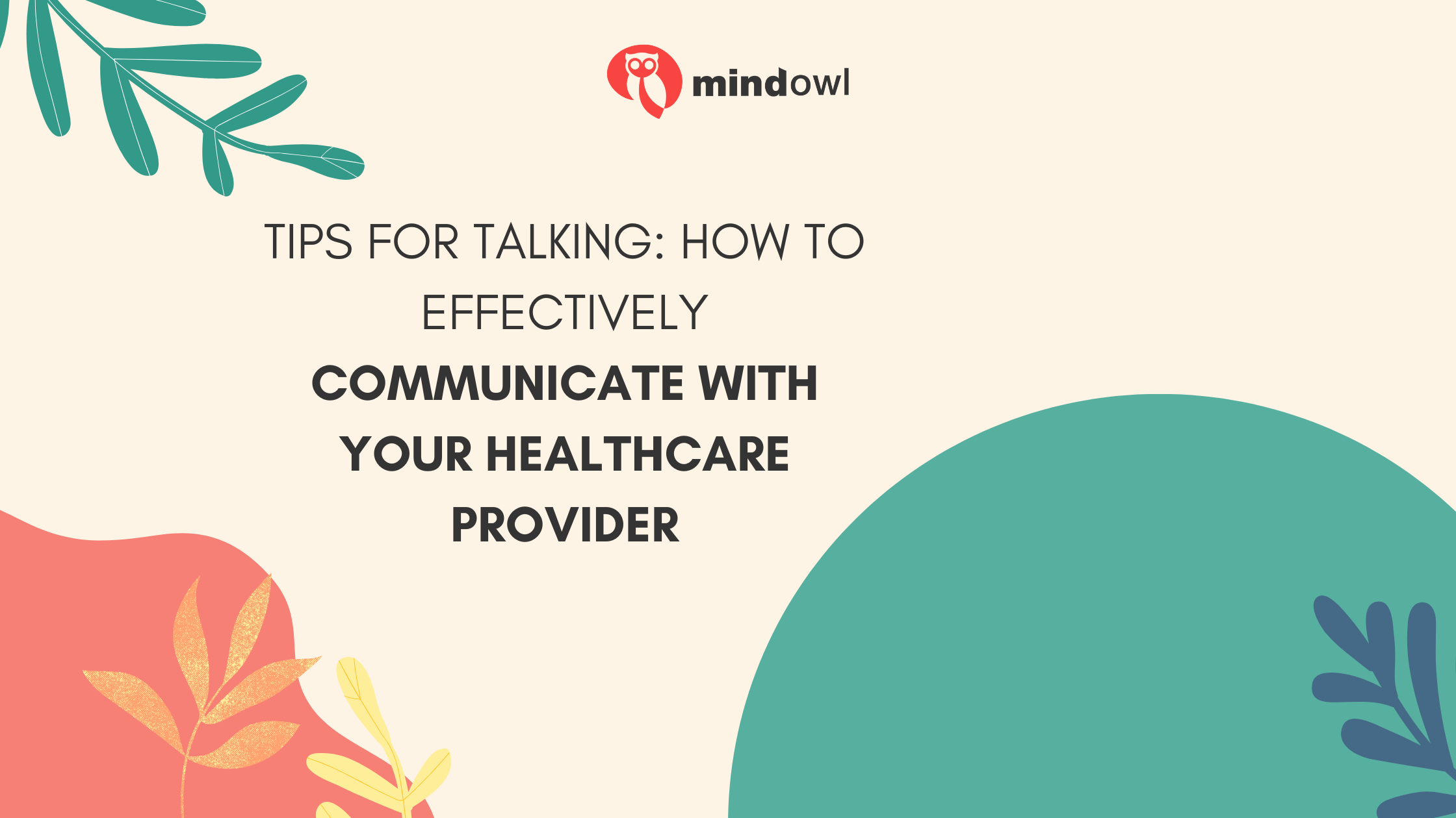 Tips for Talking: How to Effectively Communicate With Your Healthcare Provider