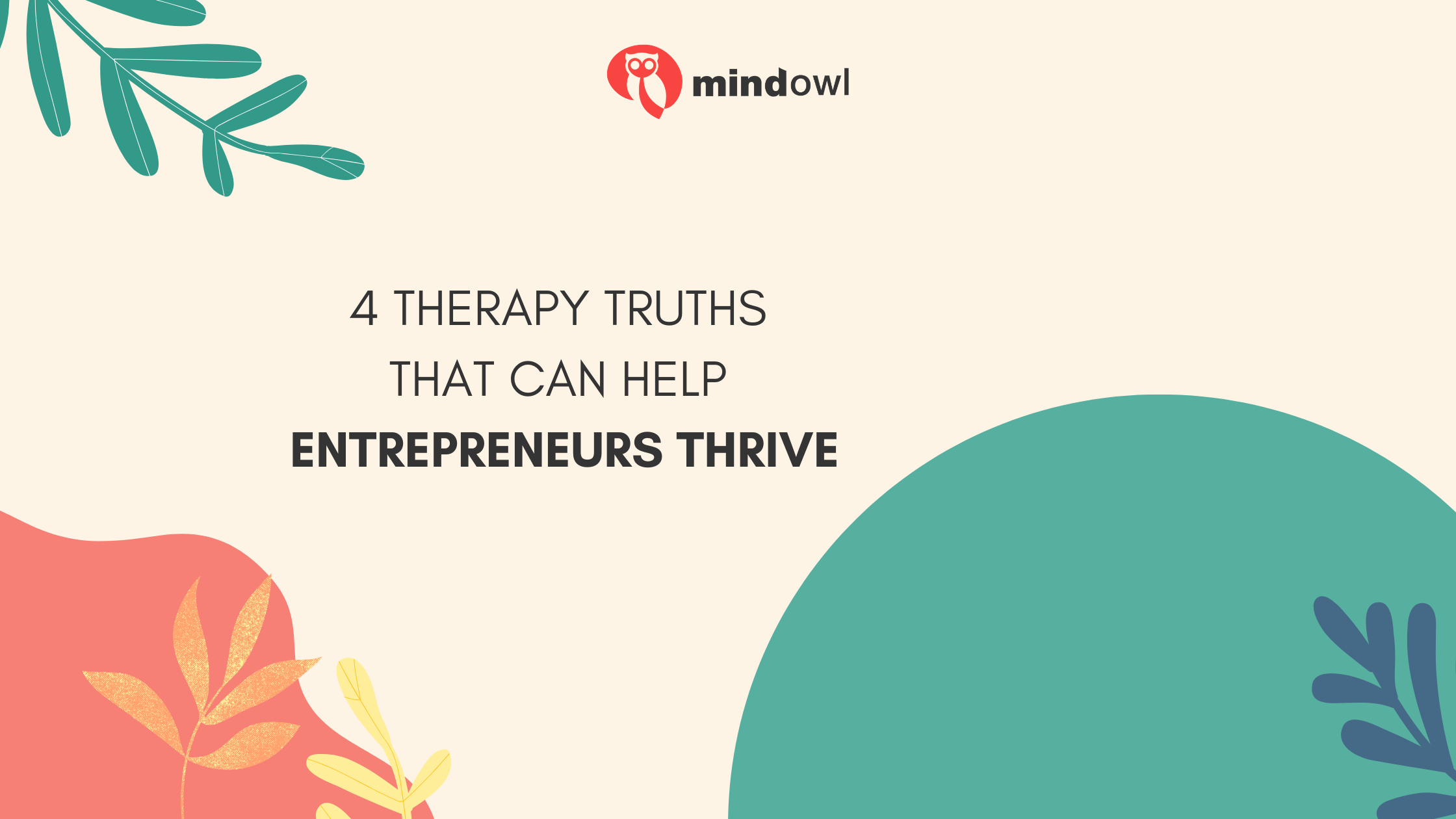 4 Therapy Truths That Can Help Entrepreneurs Thrive