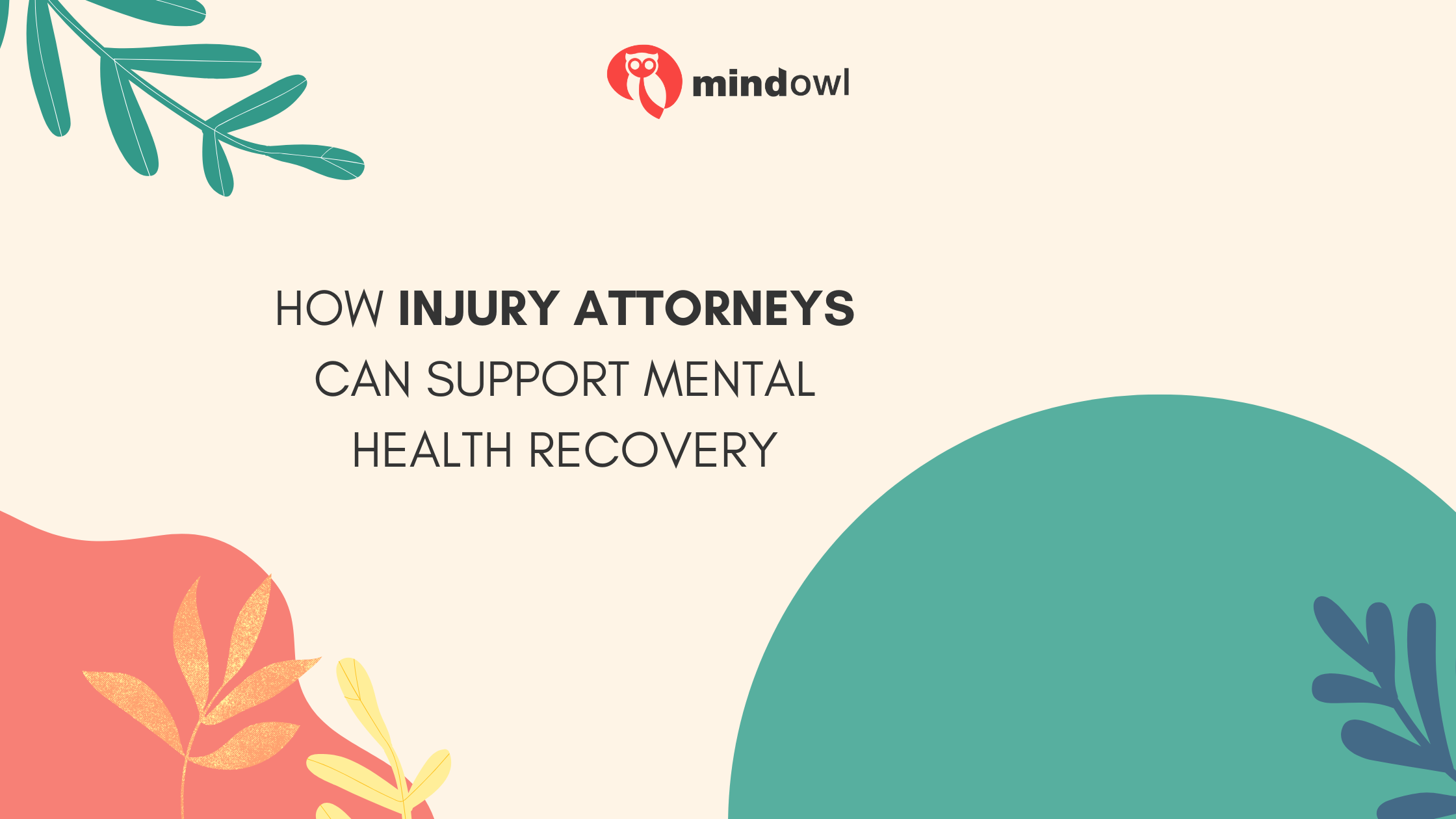 How Injury Attorneys Can Support Mental Health Recovery